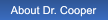 About Dr. Cooper About Dr. Cooper